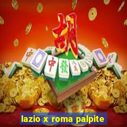 lazio x roma palpite