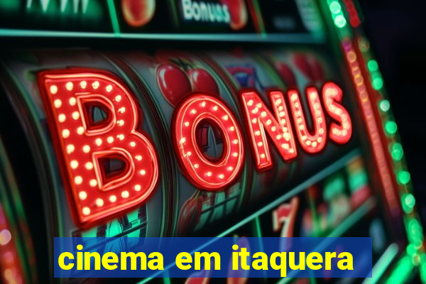 cinema em itaquera