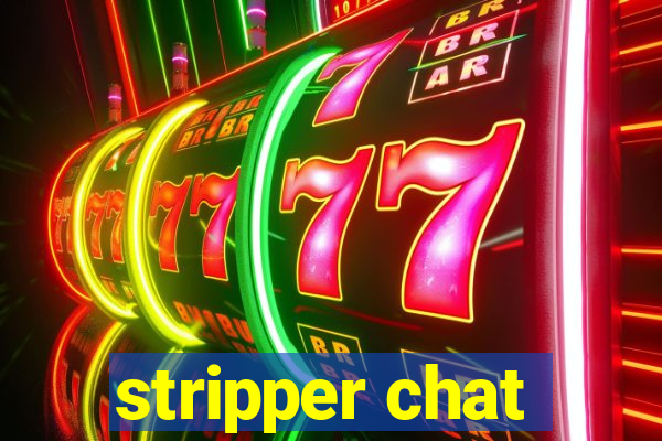 stripper chat