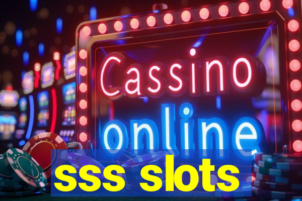 sss slots