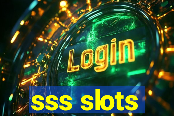 sss slots