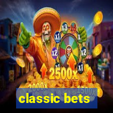 classic bets