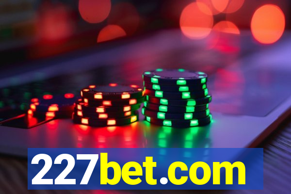 227bet.com