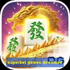 superbet games download