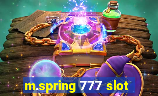 m.spring 777 slot