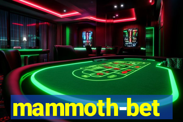 mammoth-bet