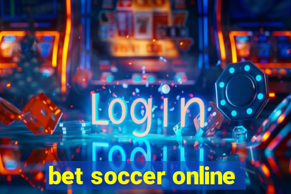 bet soccer online