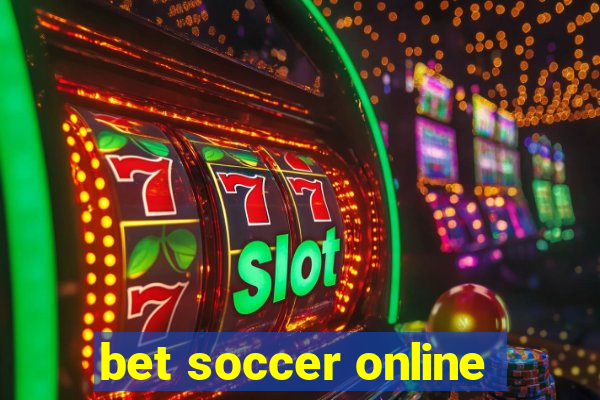 bet soccer online