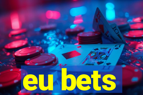 eu bets