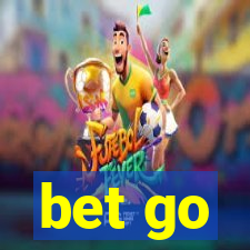 bet go