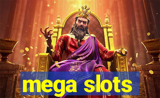 mega slots