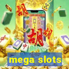 mega slots