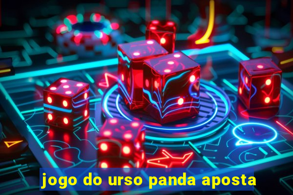 jogo do urso panda aposta