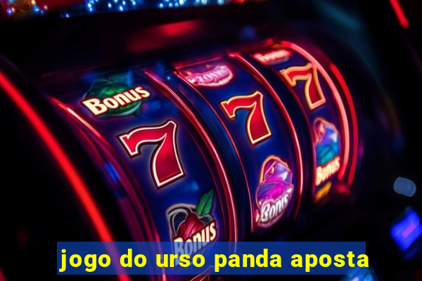 jogo do urso panda aposta