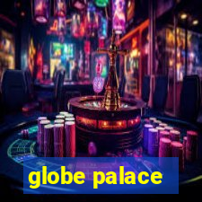 globe palace