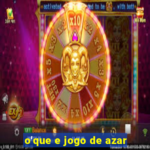 o'que e jogo de azar