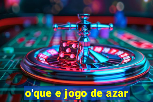 o'que e jogo de azar