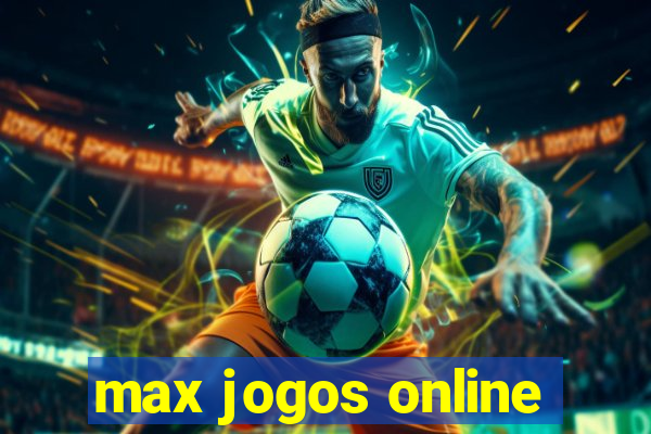 max jogos online