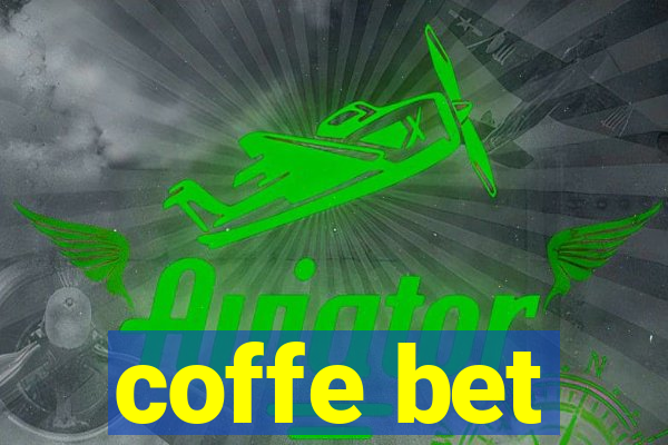 coffe bet