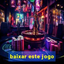 baixar este jogo