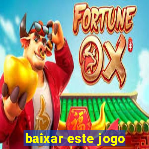 baixar este jogo