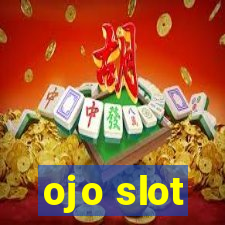 ojo slot