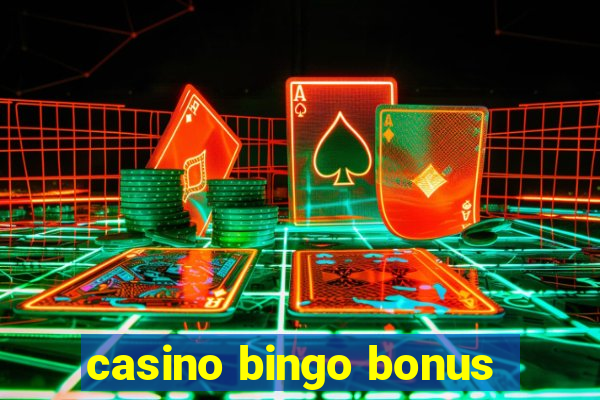 casino bingo bonus