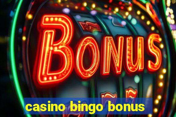 casino bingo bonus