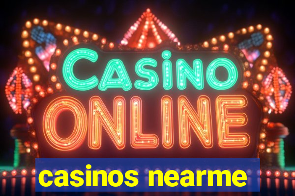 casinos nearme