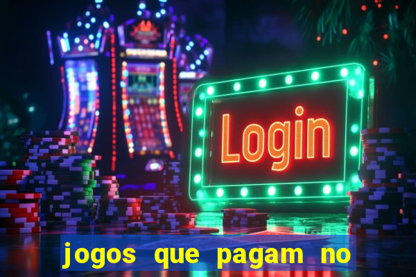 jogos que pagam no pix sem precisar depositar