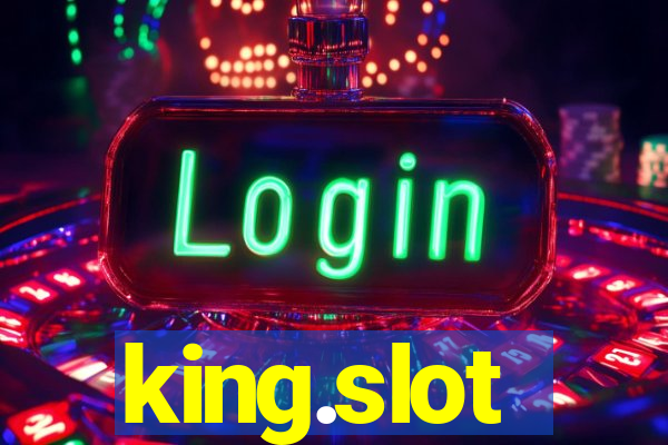 king.slot