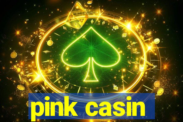 pink casin