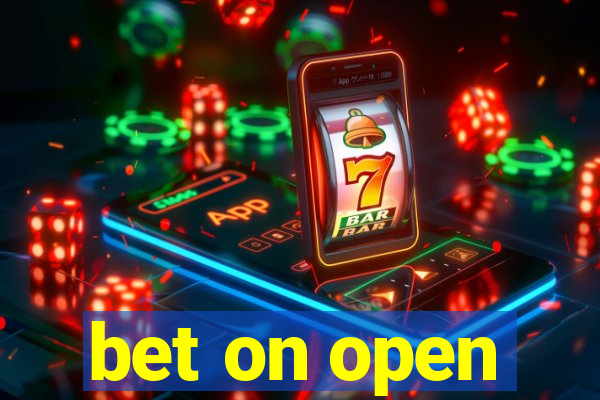 bet on open