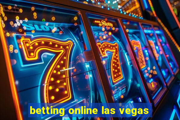 betting online las vegas