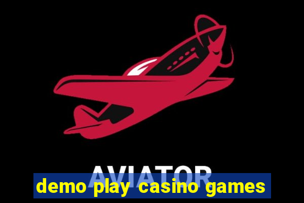 demo play casino games