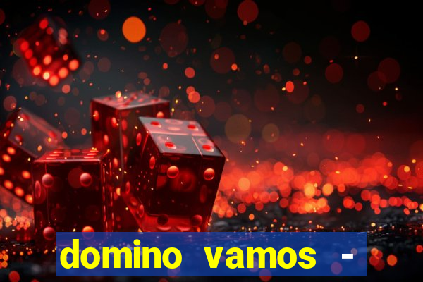 domino vamos - crash & poker