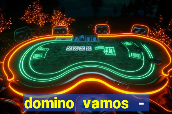 domino vamos - crash & poker