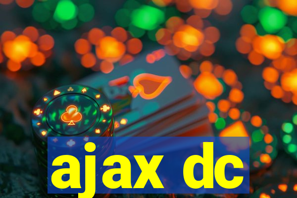 ajax dc