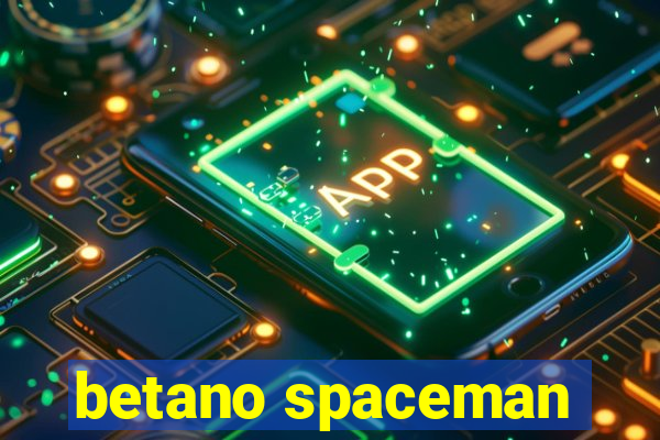 betano spaceman