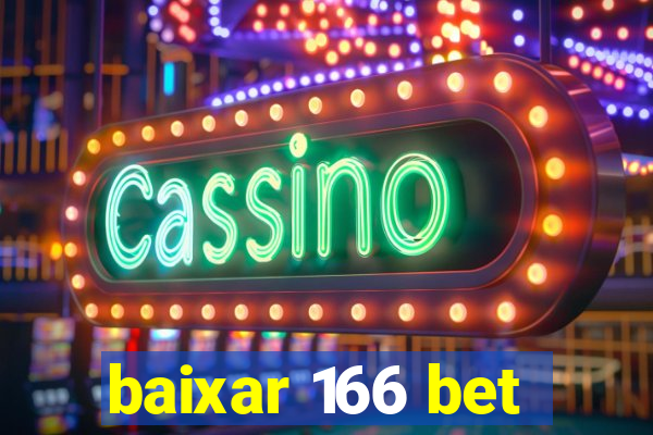 baixar 166 bet