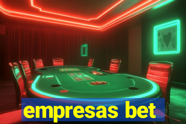 empresas bet