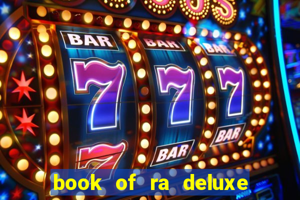 book of ra deluxe 10 slot