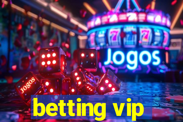 betting vip