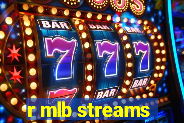 r mlb streams