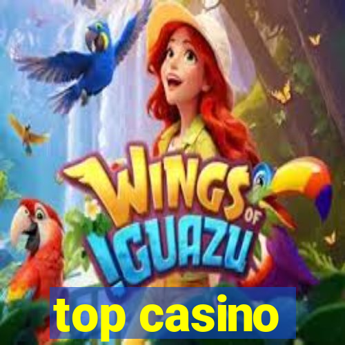 top casino