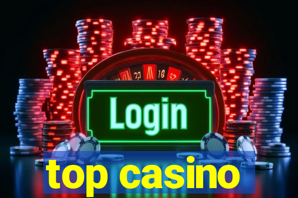 top casino