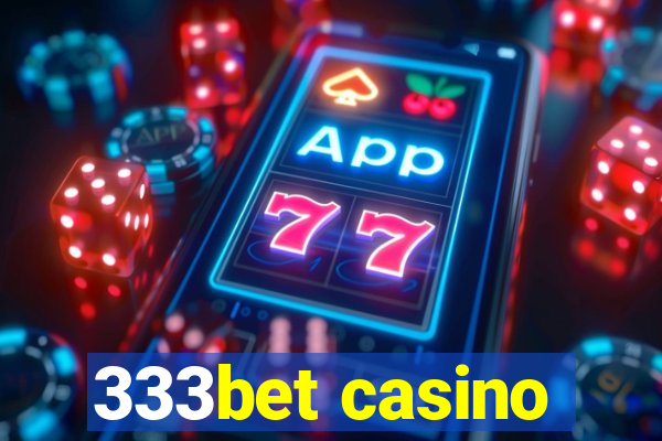 333bet casino