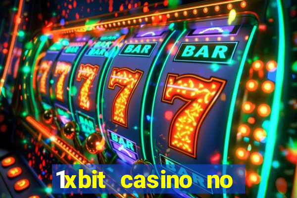 1xbit casino no deposit code