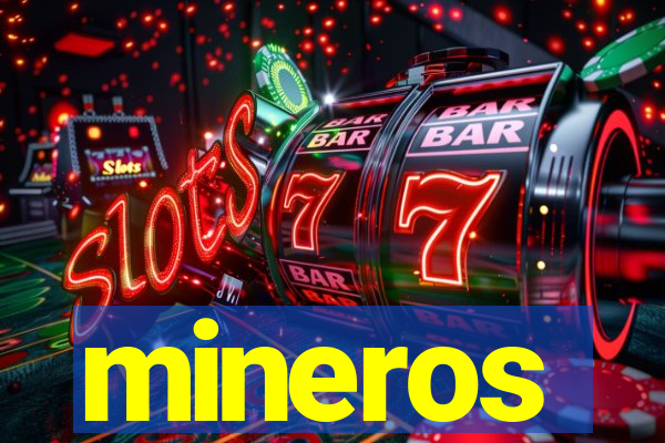 mineros