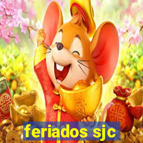 feriados sjc